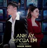 Anh Là Của Em Remix