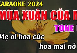 Bài Hát Mùa Xuân Của Mẹ Karaoke Tone Nữ