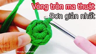 Cách Làm Vòng Tròn Ma Thuật Móc Len